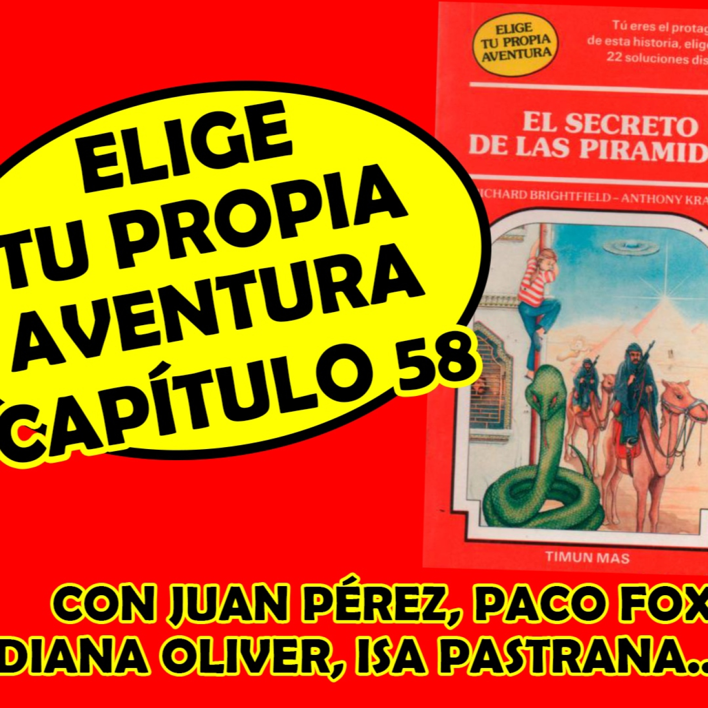 #EligeTuPropiaAventura: Capítulo 58 - El secreto de las pirámides episode artwork