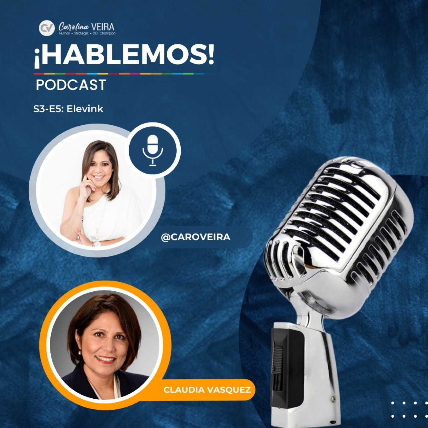 ¡Hablemos!: Inclusion, Leadership & Purpose