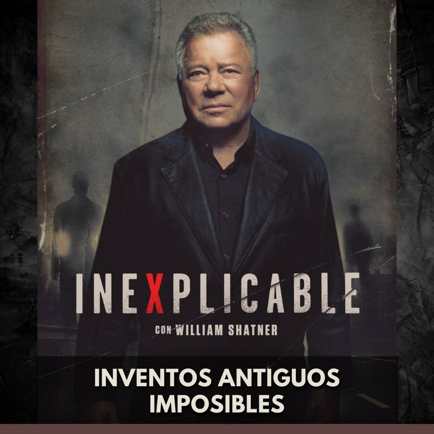 Inexplicable - Inventos Antiguos Imposibles episode artwork