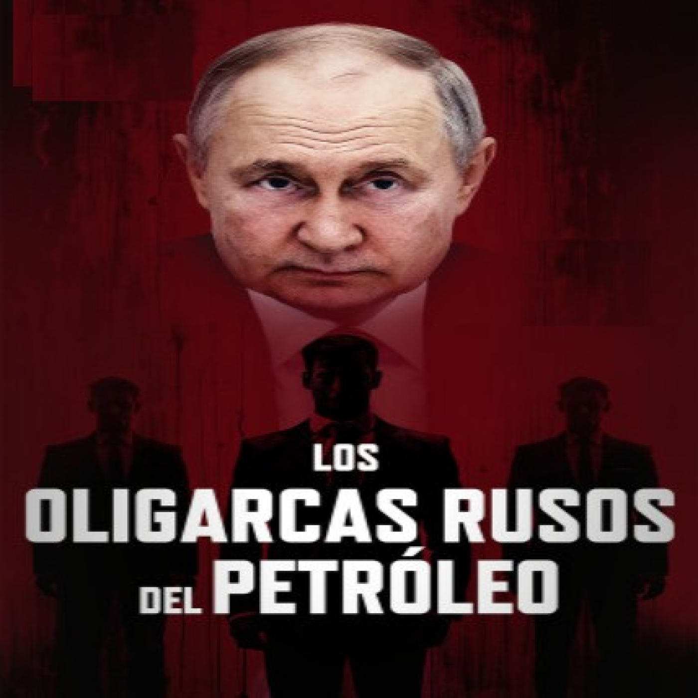 Los oligarcas rusos del petróleo: Los siete banqueros · La conquista de occidente