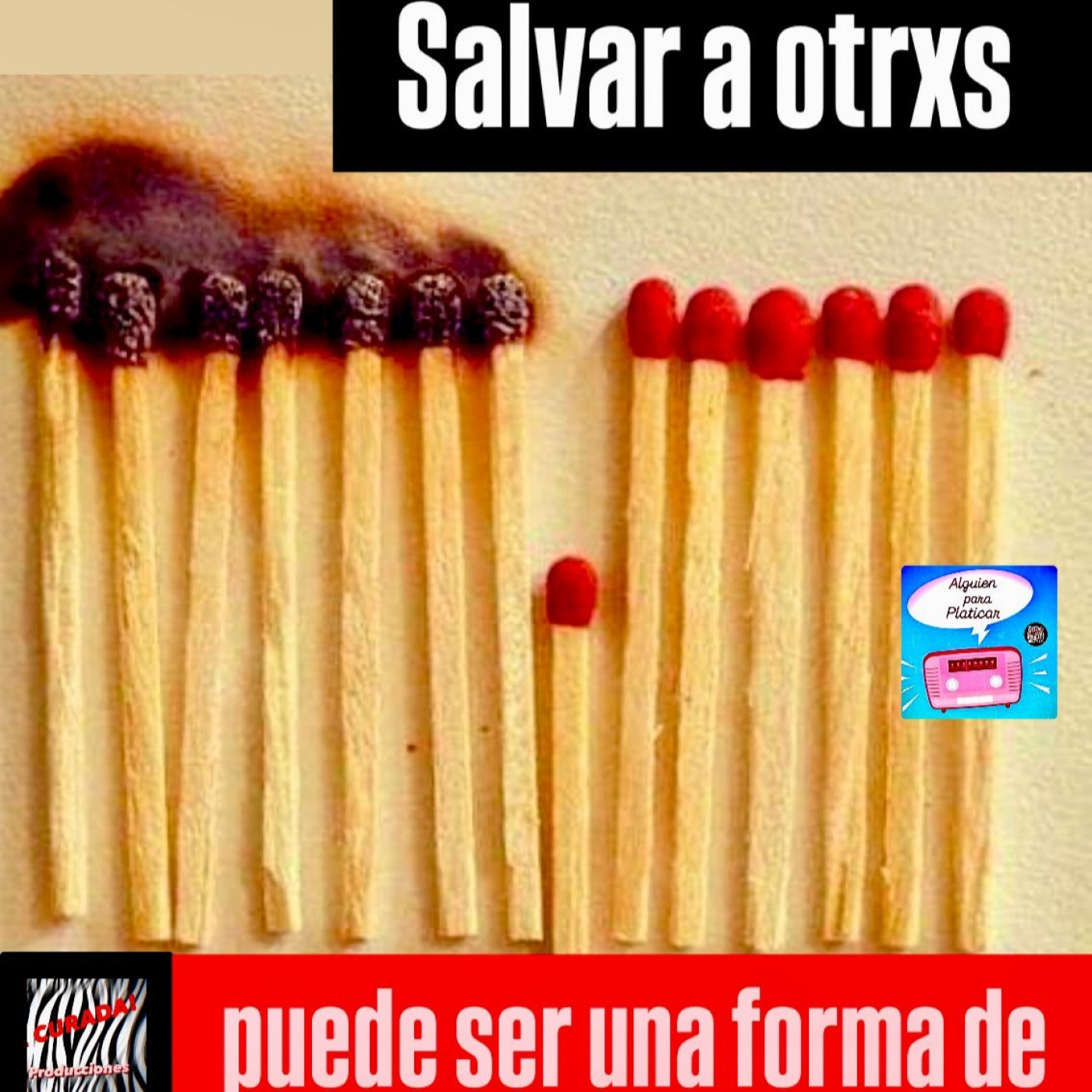 ALGUIEN PARA PLATICAR_Salvar a otrxs puede ser una forma de abandonarnos episode artwork
