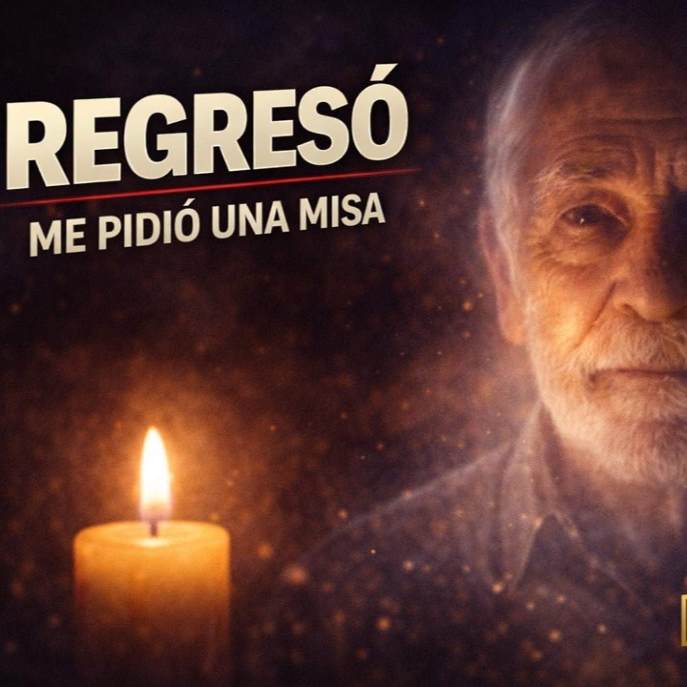 LOS DESVELADOS - MI ABUELO FALLECIDO REGRESO PARA PEDIR UNA MISA