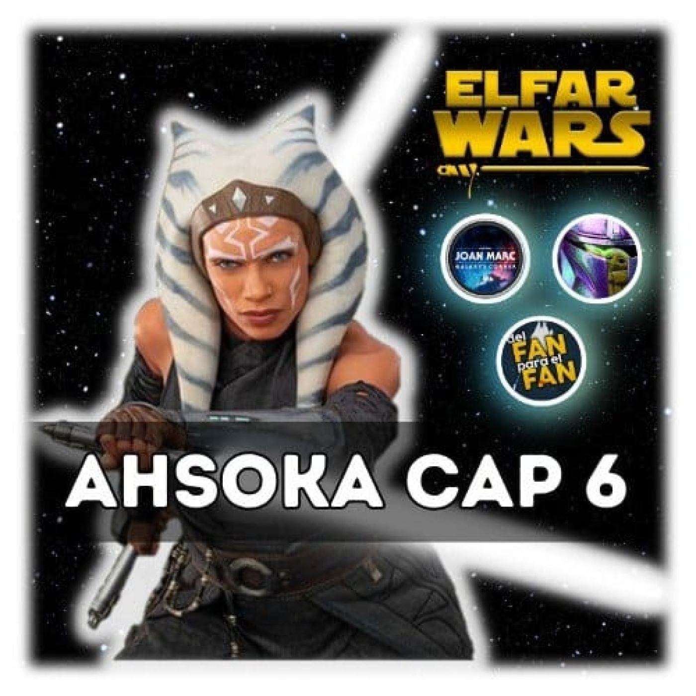 El Far Wars - 01x06 - Molt, molt lluny - Amb en Joan Marc, Jordi NoWan i Josep del fan para el fan.