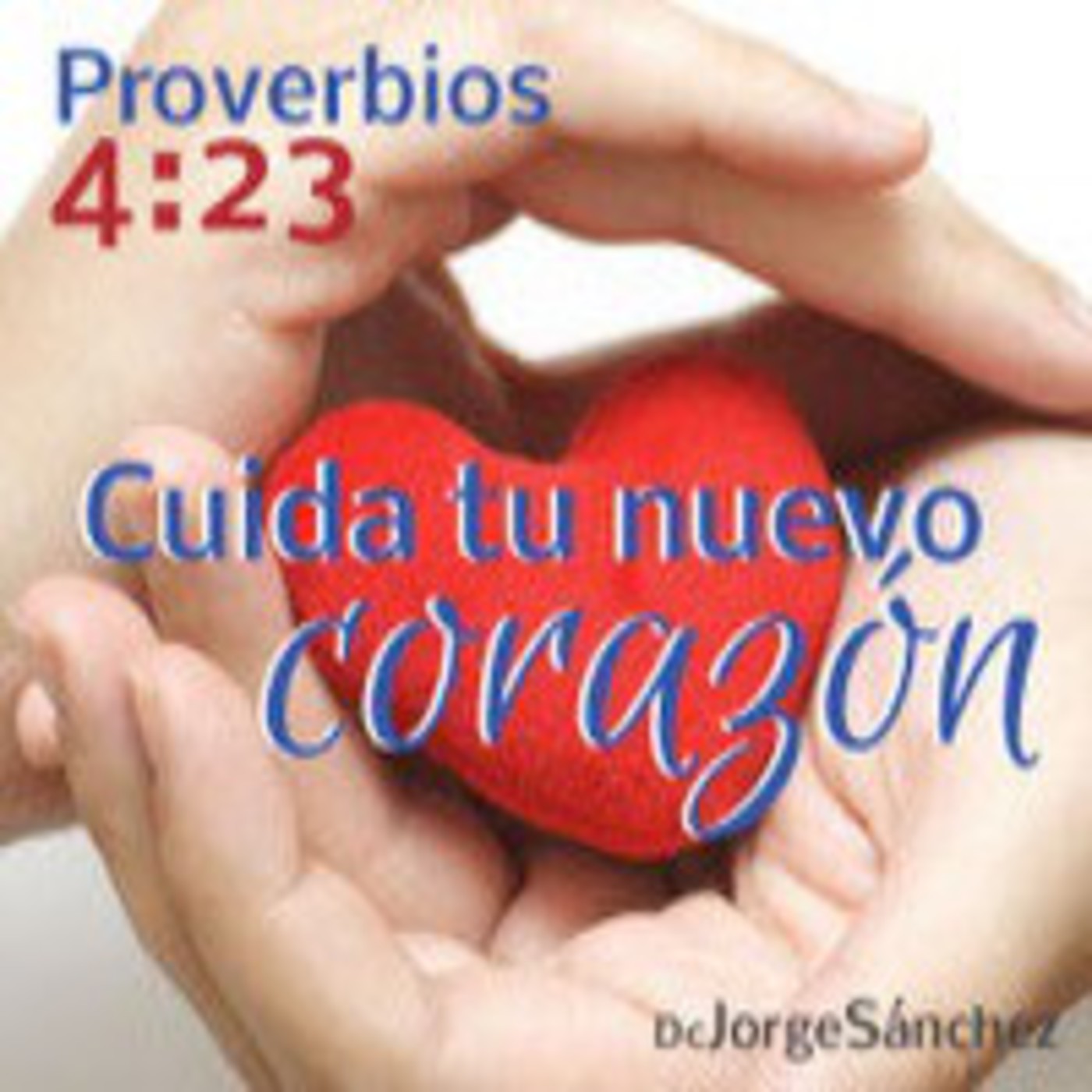 20150712 Cuida tu nuevo corazón - Dc Jorge Sánchez episode artwork