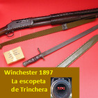 NdG #86 La Escopeta de Trinchera Winchester 1897