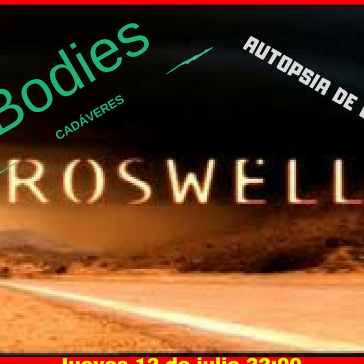 TONDI "Classics". Vol 12 "CASO ROSWELL. AUTOPSIA DE UN ALIEN.". episode artwork