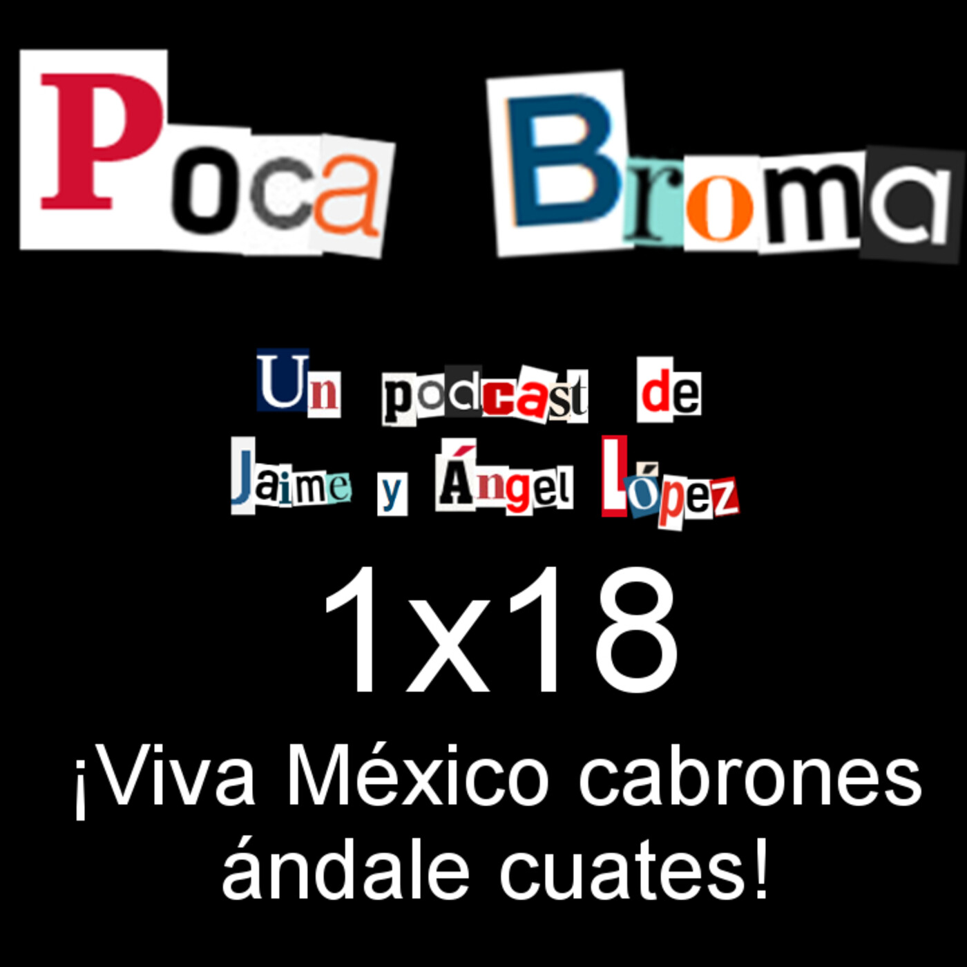 Poca Broma 1x18 - ¡Viva México cabrones ándale cuates! thumbnail