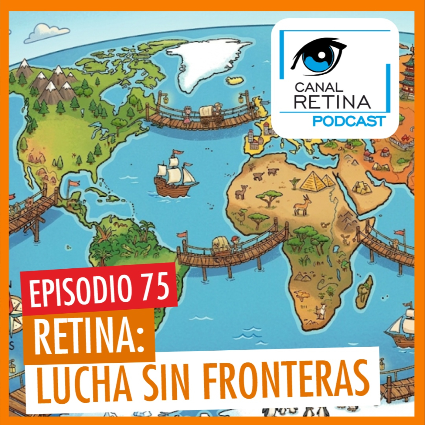 Episodio 75 - Retina: Lucha sin fronteras