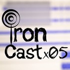 IronCast x 05