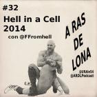 A Ras De Lona #32 - WWE Hell in a Cell 2014