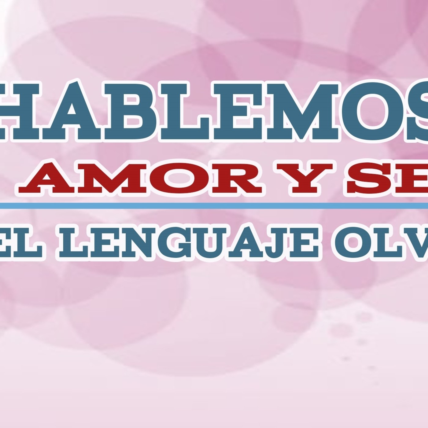 Hablemos de amor y sexo... | Isaac Abraján