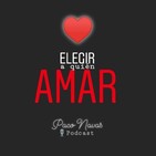 ELEGIR a Quién AMAR · Parte 1