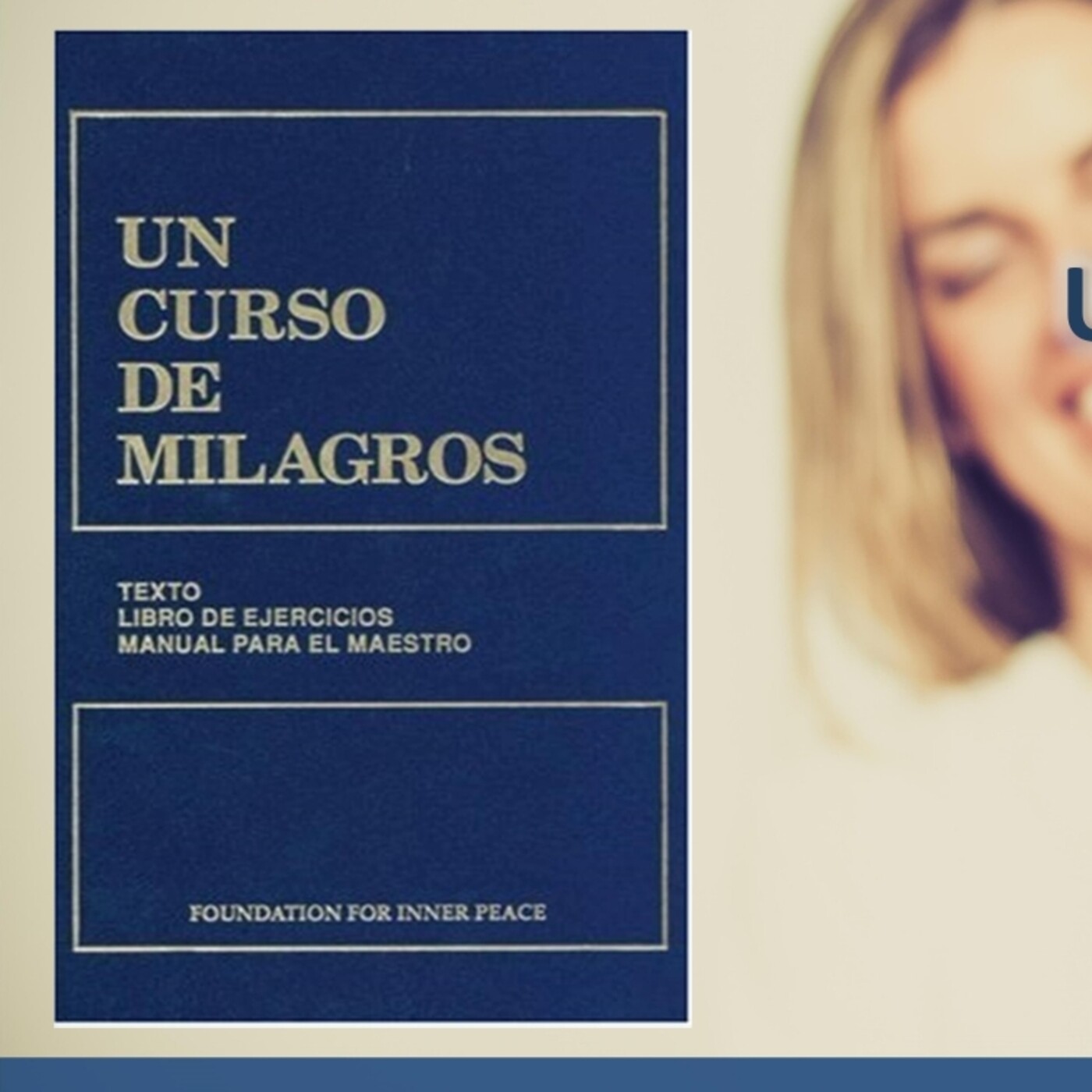 Un curso de Milagros con Sonia Mohedano