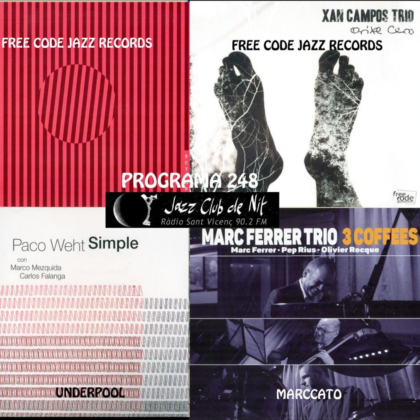 Programa 248: Xan Campos, Paco Weht i Marc Ferrer episode artwork