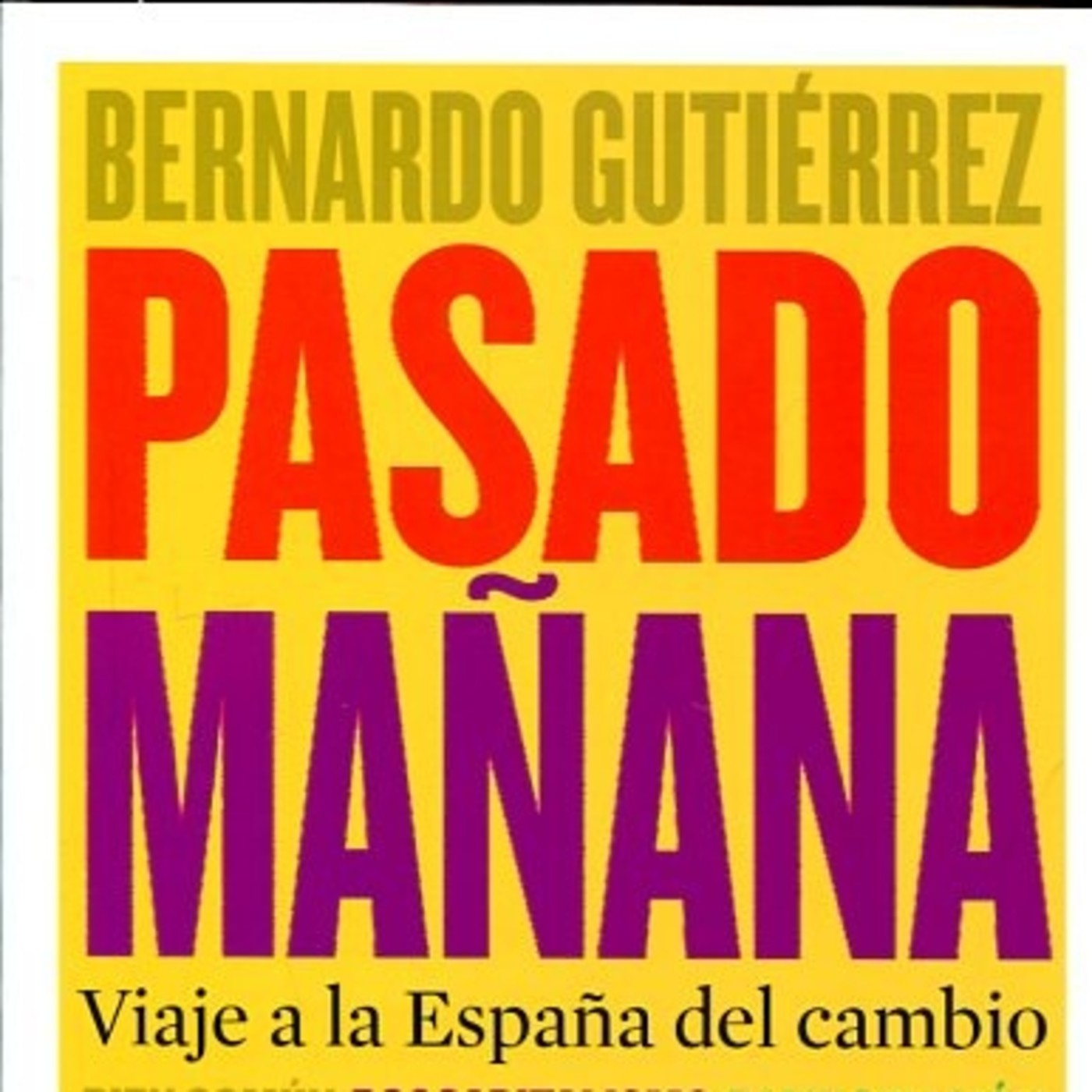 «Pasado mañana. Viaje a la España del cambio» episode artwork