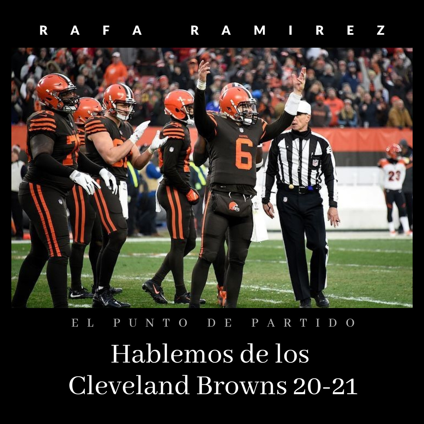 NFL Hablemos de los Cleveland Browns 20-21 episode artwork