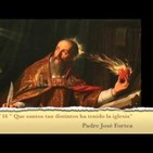 Sermón 16: Que santos tan distintos ha tenido la Iglesia - P. Fortea - Meditaciones Para Rezar