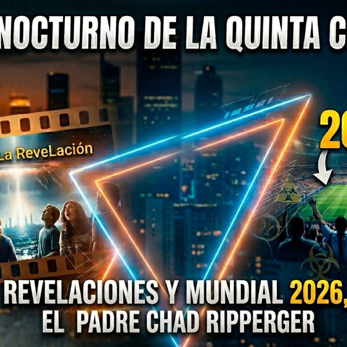 REVELACIONES Y MUNDIAL 2026, EL PADRE CHAD RIPPERGER - PROGRAMA 54 - episode artwork