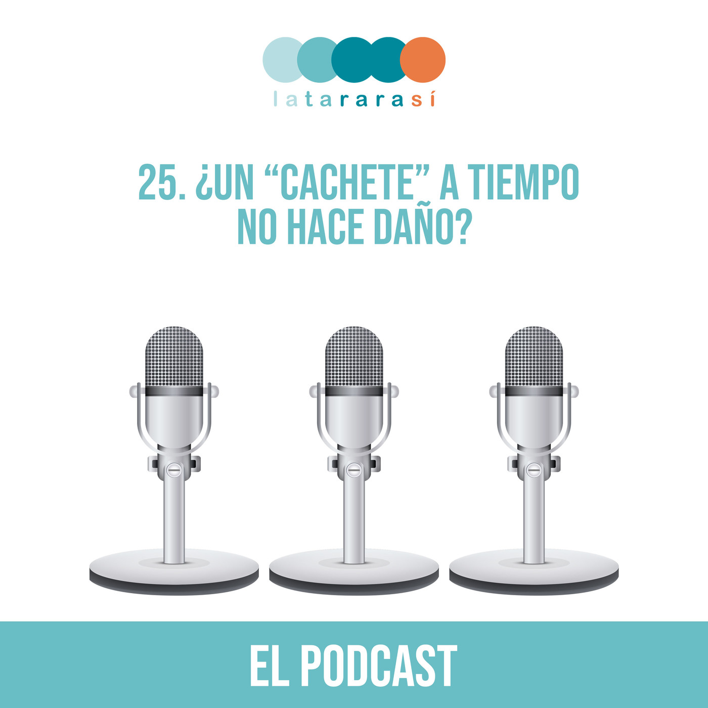 El podcast de Latararasí