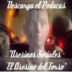 Asesinos Seriales - El Asesino del Torso