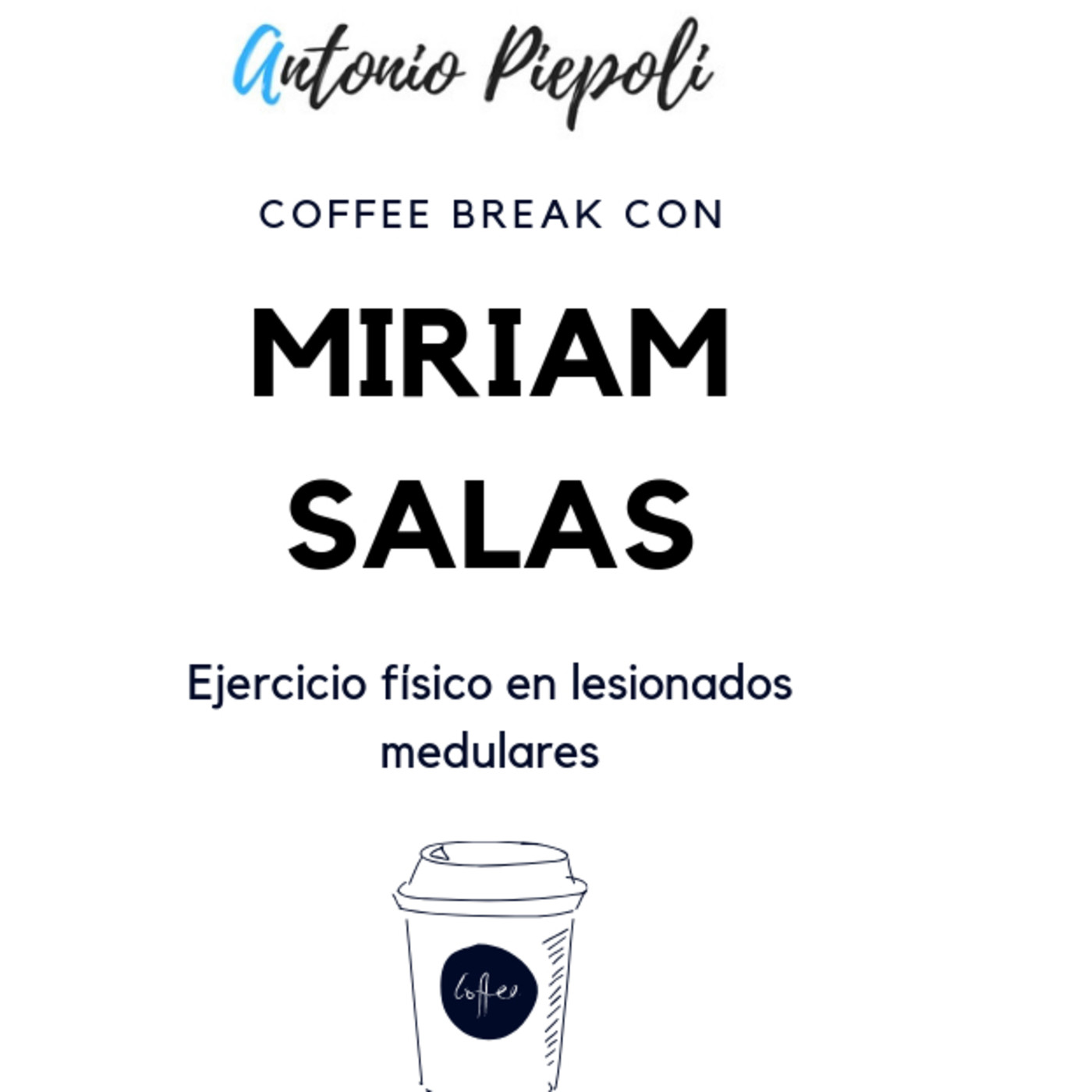 Coffee Break 22- Ejercicio físico en lesionados medulares con Miriam Salas