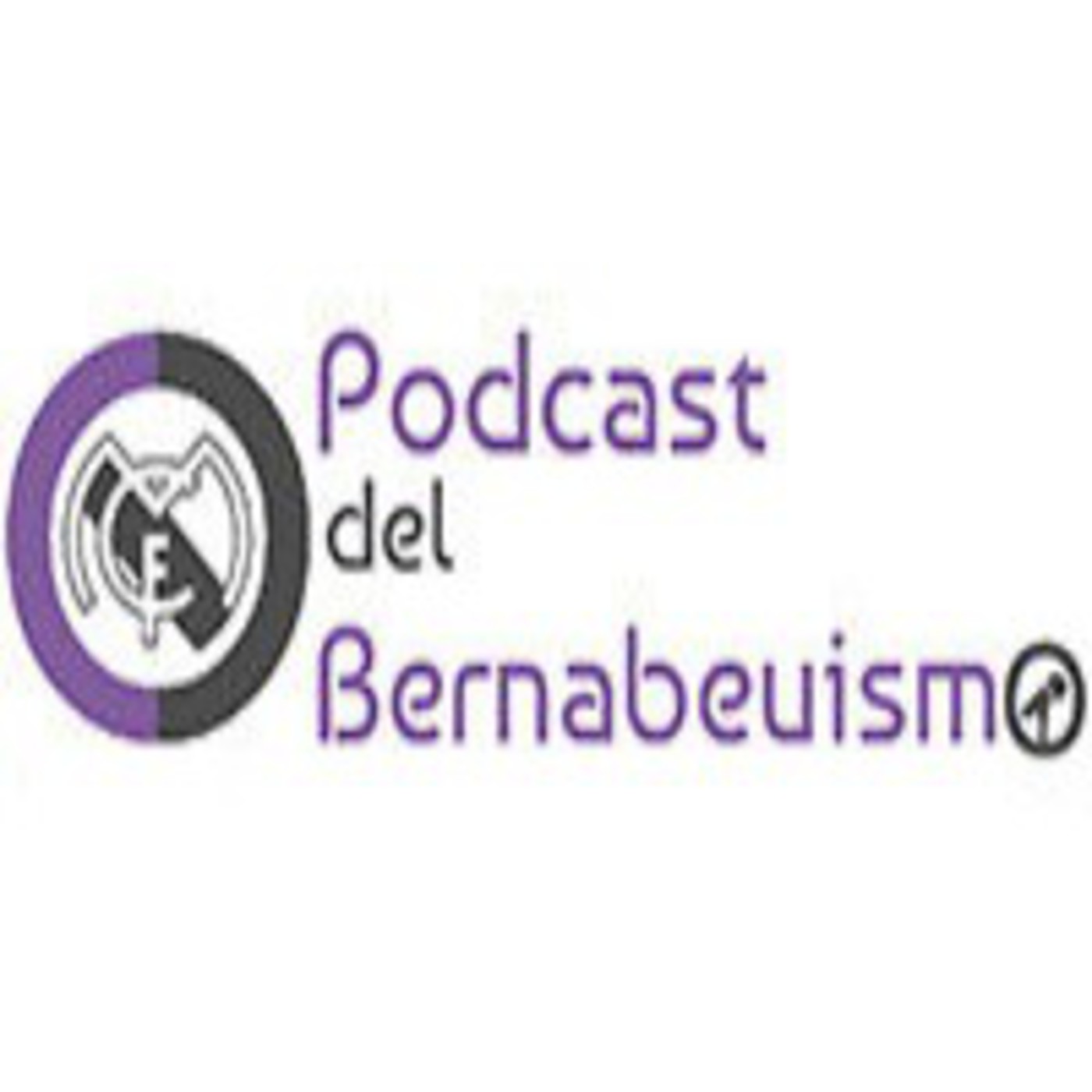 Podcast del Bernabeuismo 3 episode artwork