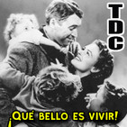 TDC Podcast - 84 - Especial nochebuena "Qué bello es vivir"
