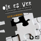 Oír es Ver. Eco de la memoria