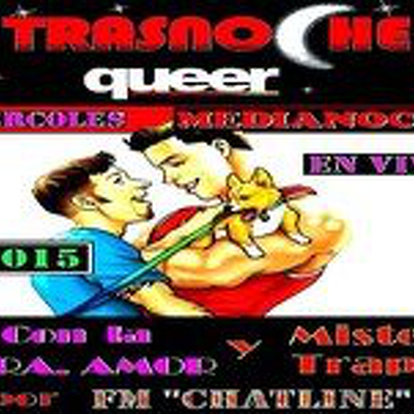 Trasnoche queer Nro: 31 - 29-04-2015 CON ELVIO ISMAEL LESCANO Y LA MORTICIA DE LOS 90´S episode artwork