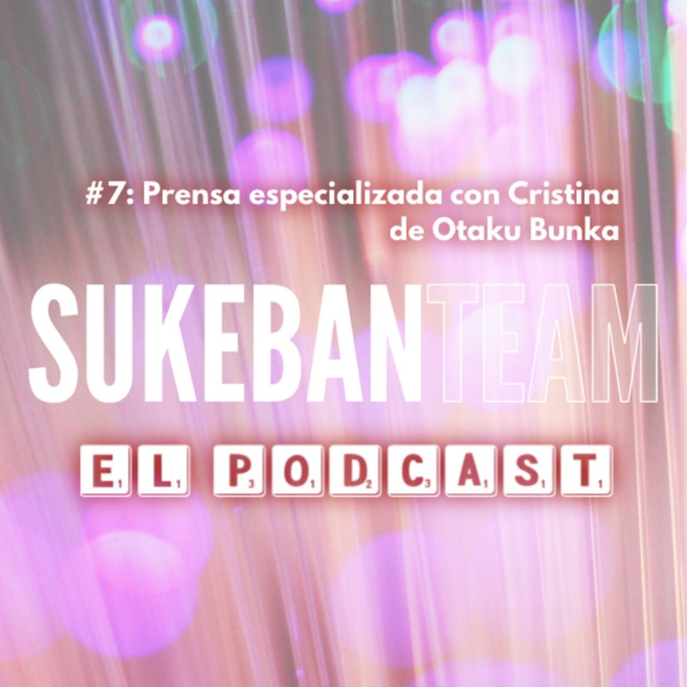 SUKEBAN Team: El Podcast