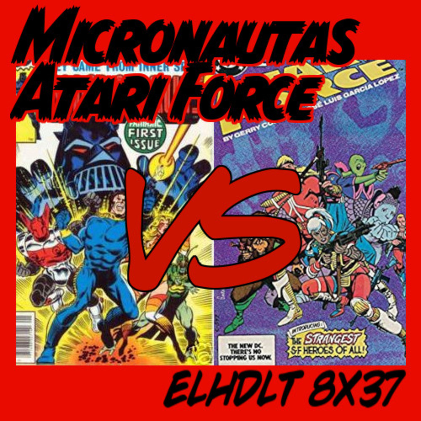 [ELHDLT] 8x37 Micronautas vs Atari Force episode artwork
