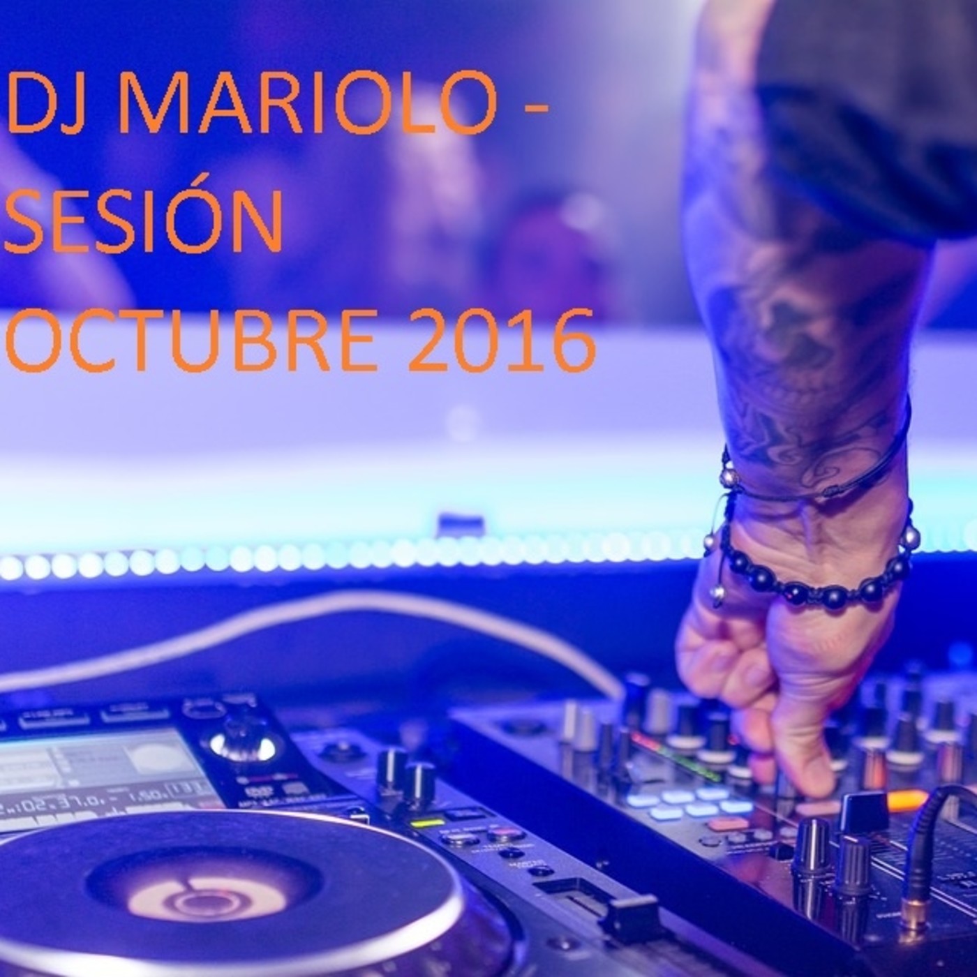 Dj Mariolo Sesiones