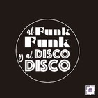 70. Al Funk... Funk, y al Disco.... Disco!!