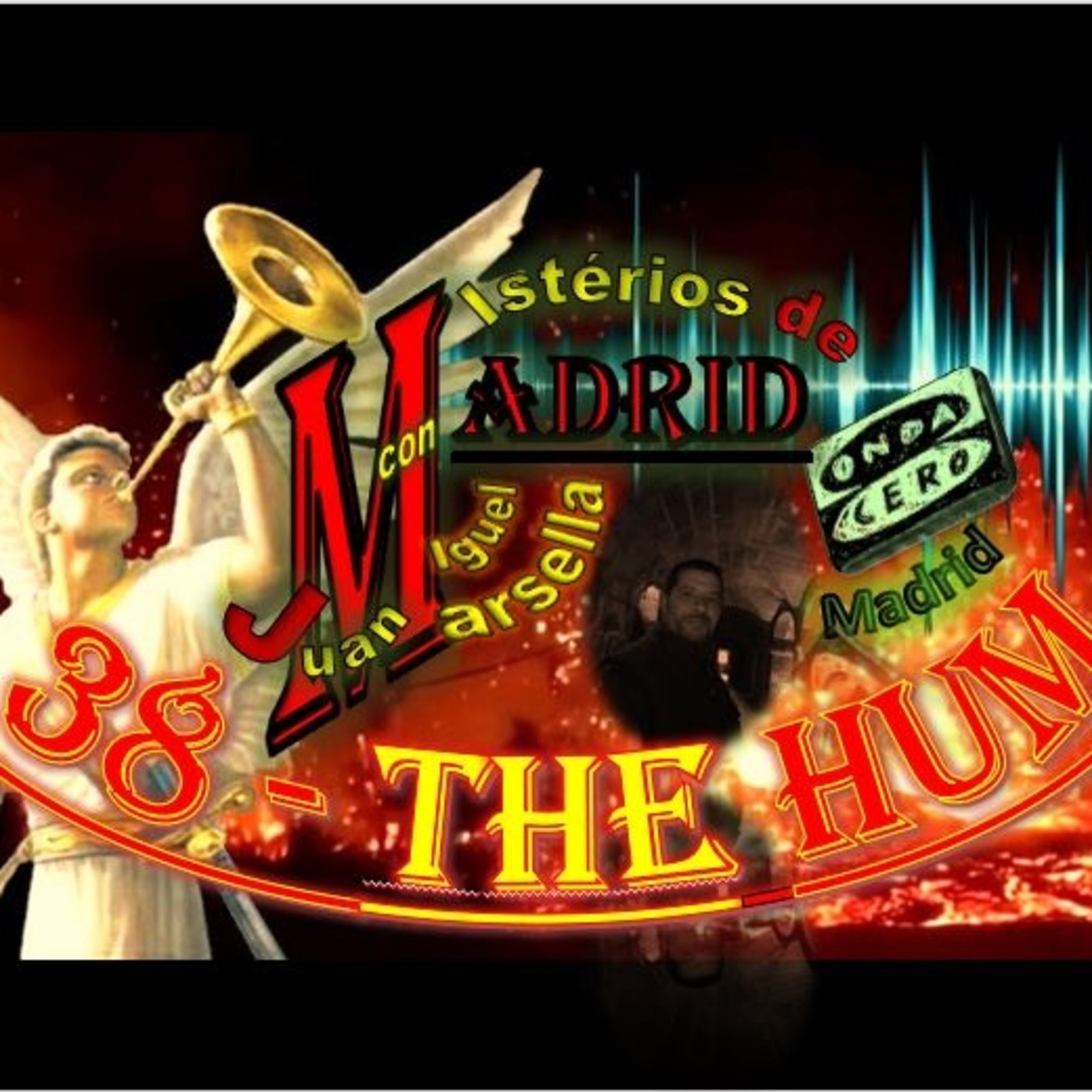 Misterios de Madrid con Juan Miguel Marsella 38 Las Trompetas del Apocalipsis