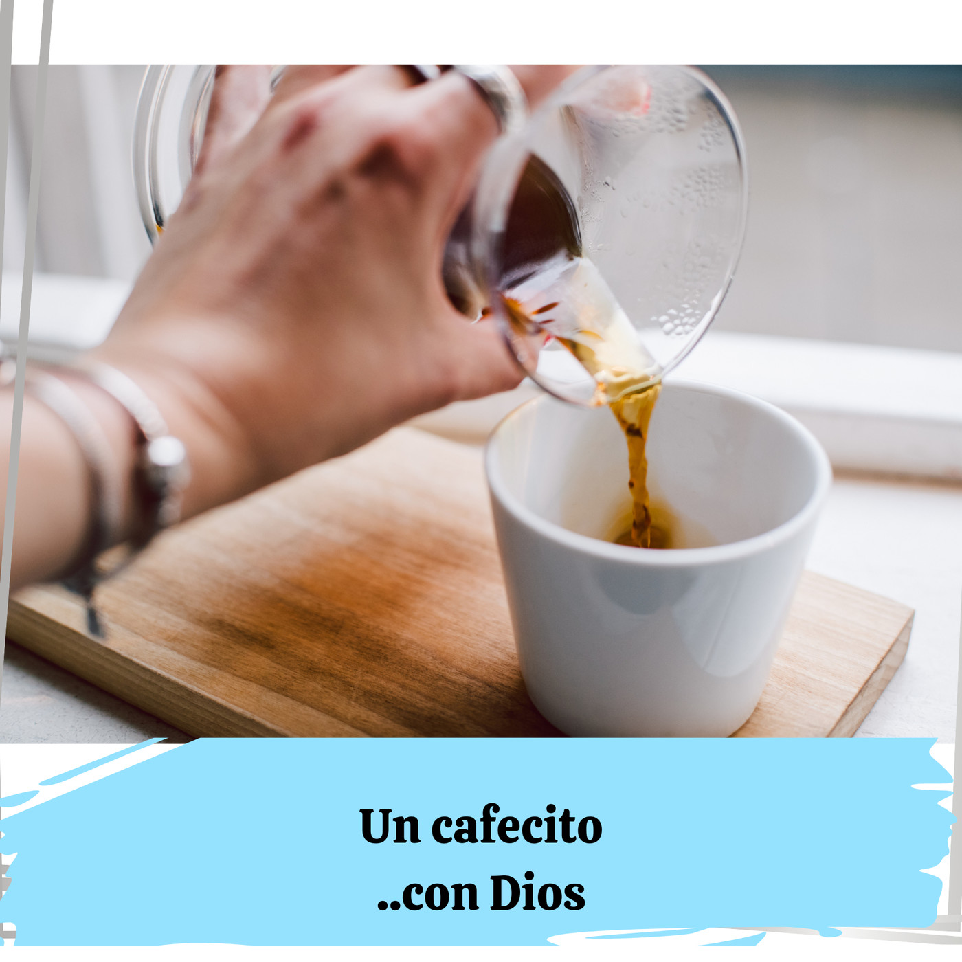 Un Cafecito ...con Dios
