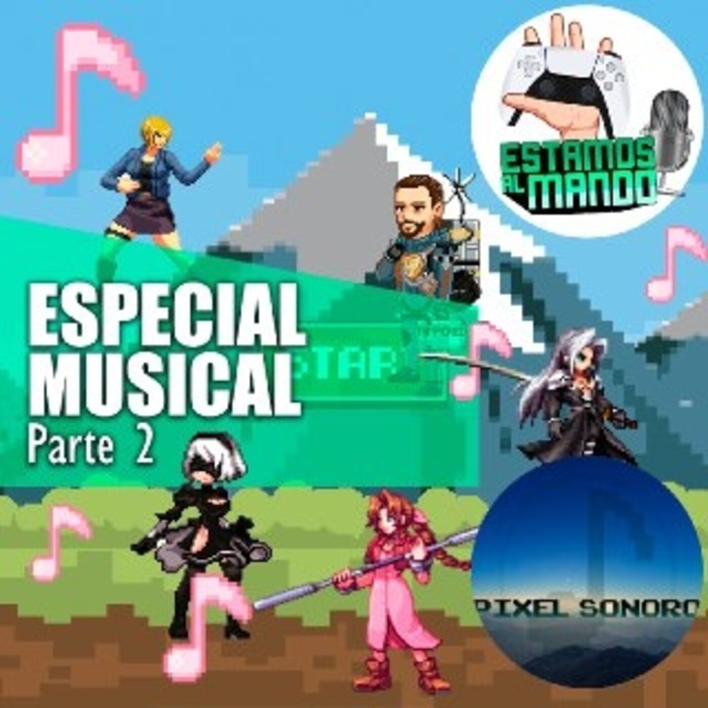 Especial musical 5 parte 2 con Pixel Sonoro