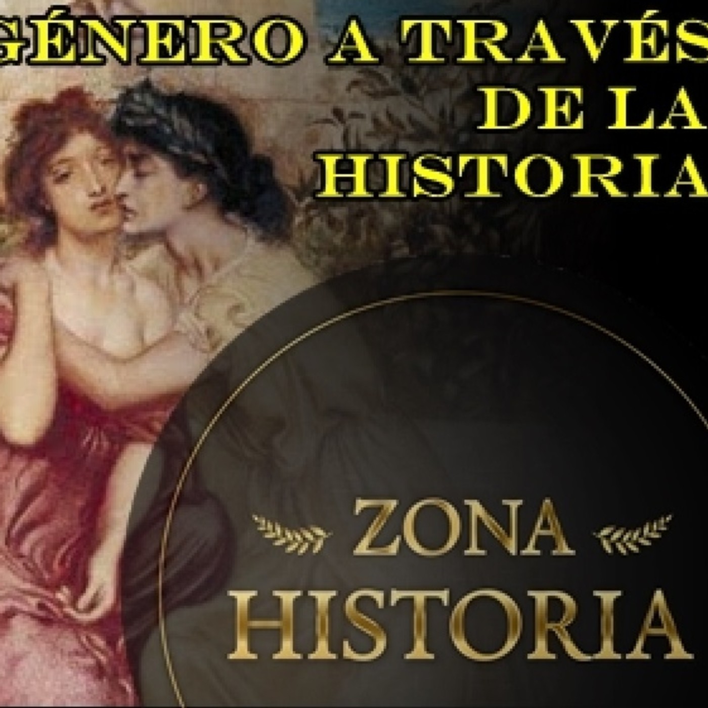 ZH 4x 30 El género a través de la Historia