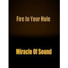Fire In Your Hole