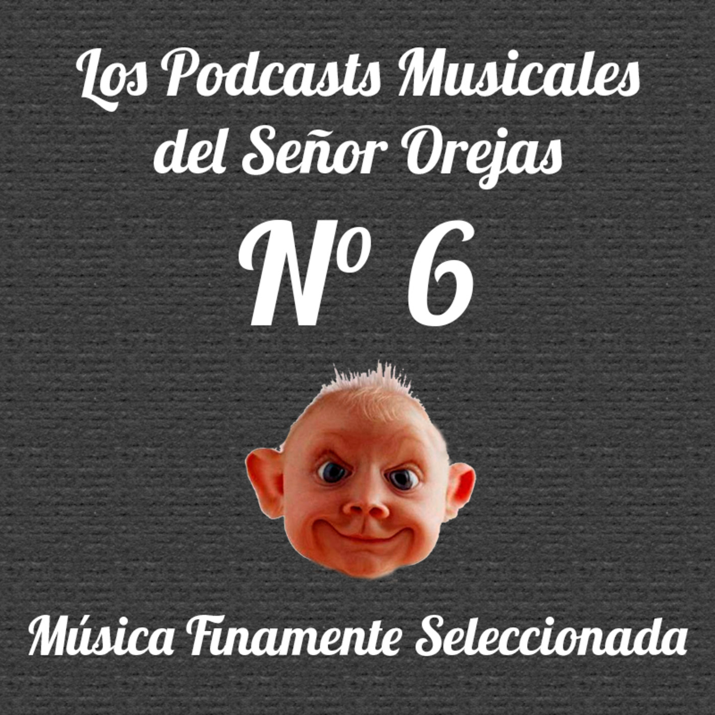 Los Podcasts Musicales del Señor Orejas