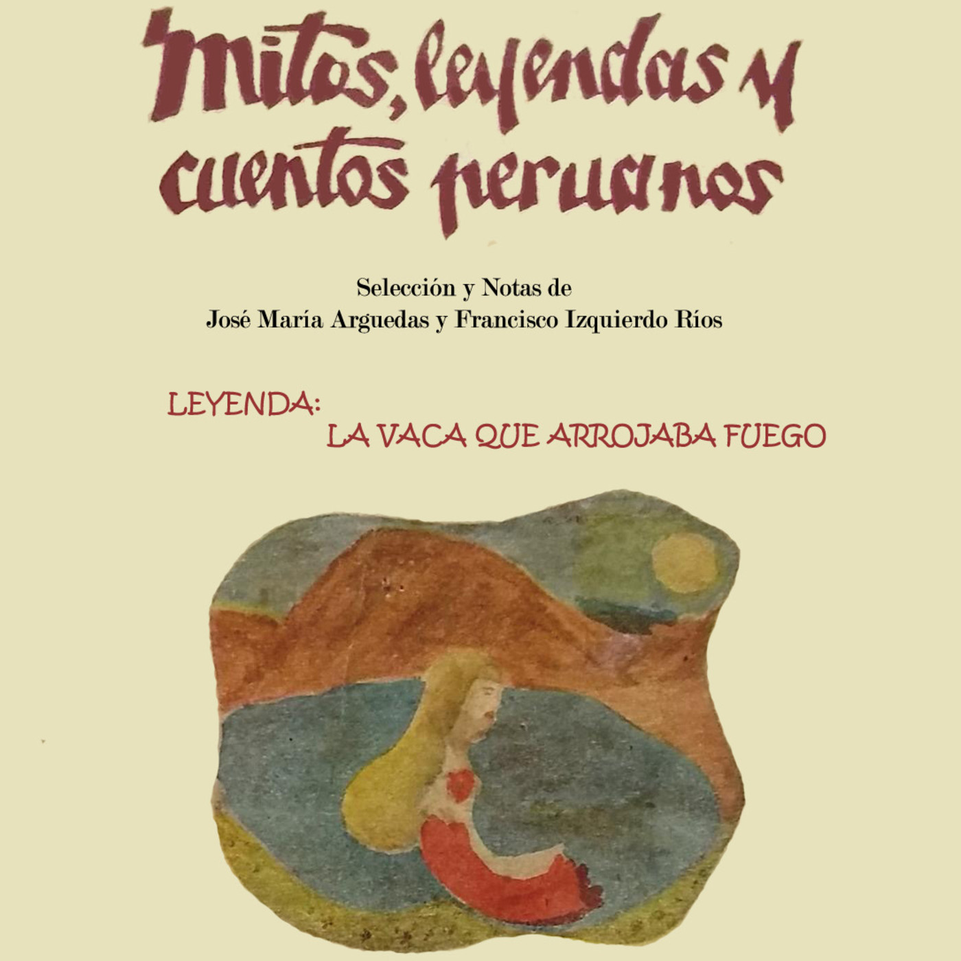 MITOS, LEYENDAS Y CUENTOS PERUANOS