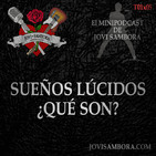 Jovi Sambora T01x05 - Sueños Lúcidos ¿Qué Son?