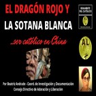 Adoración y Liberación - Ser católico en China la verdad que no te cuentan