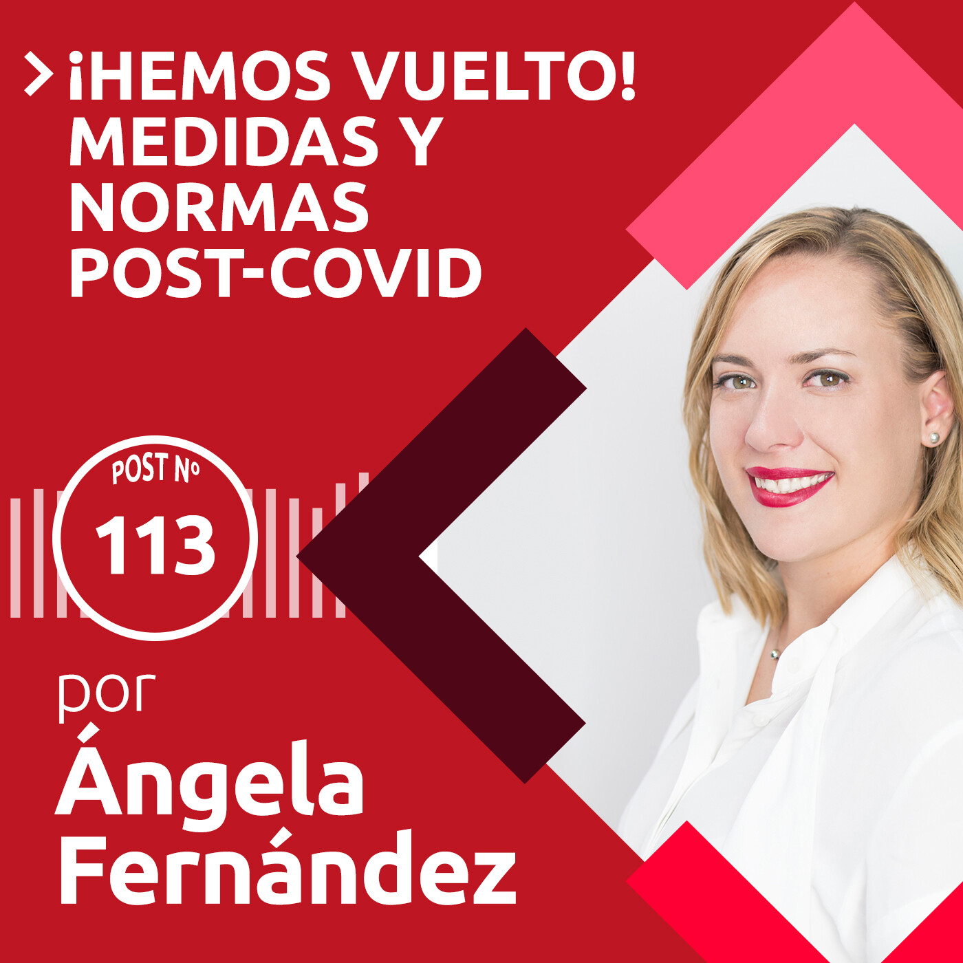 113: ¡Hemos vuelto! | Medidas y normas post-COVID episode artwork