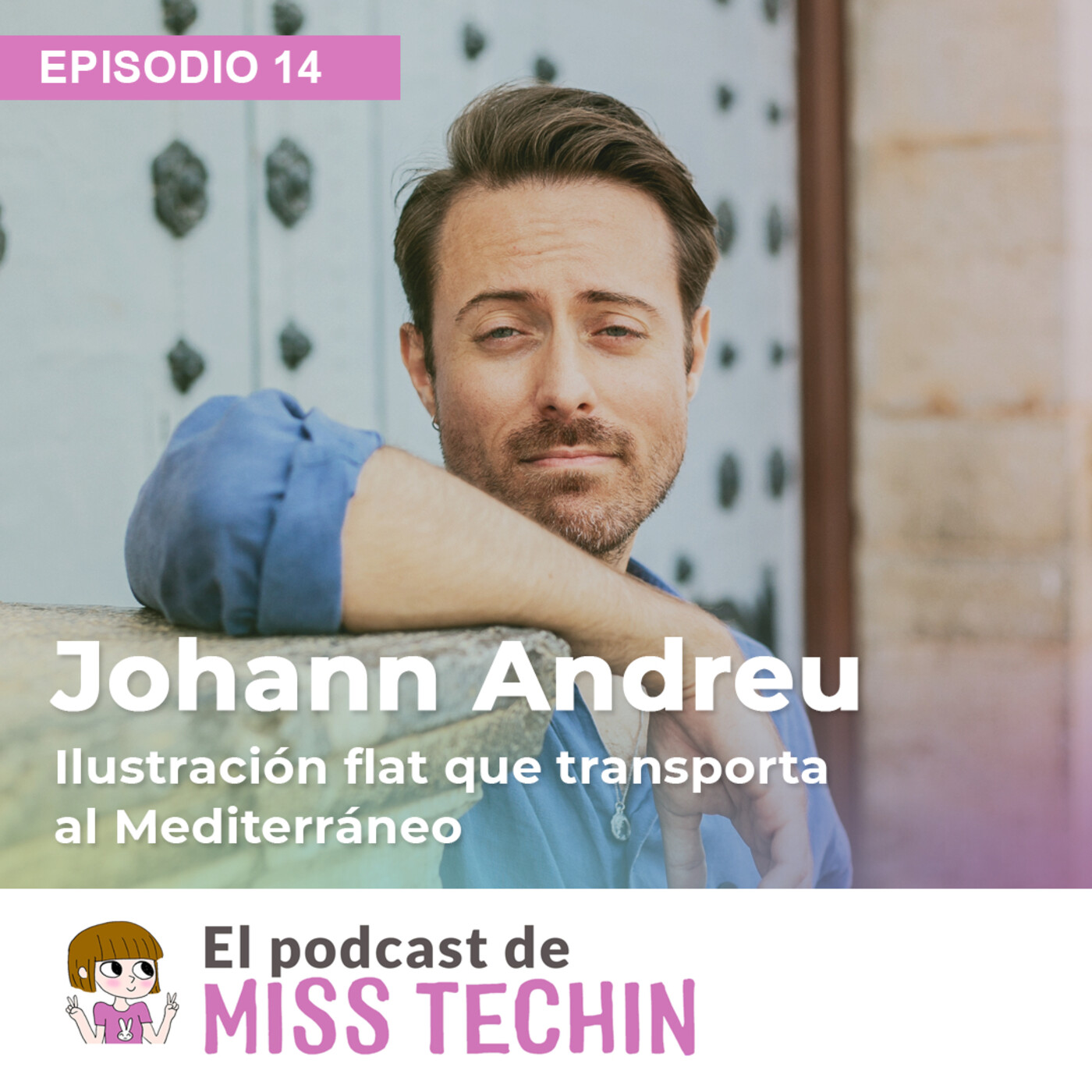 El Podcast de MissTechin - Ilustración y Creativid