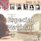 Camino del Sur: Especial Navidad - 13/12/19