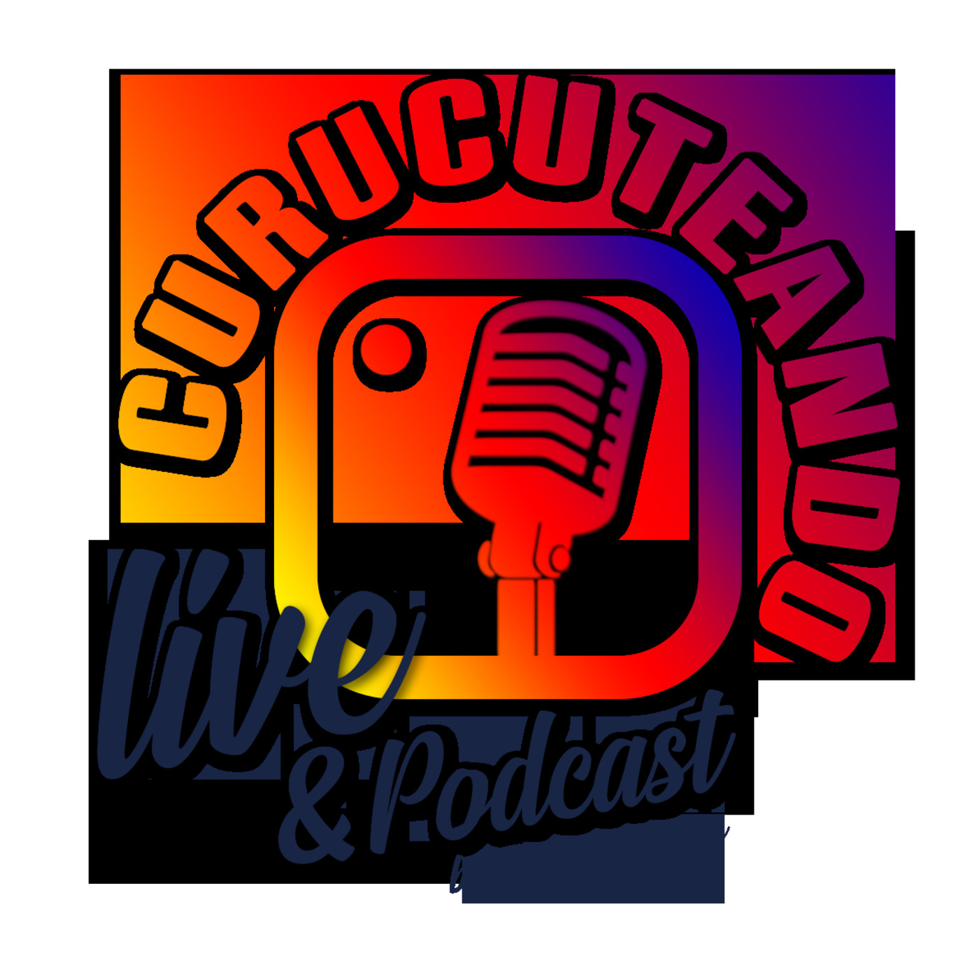 Curucuteando Live&Podcast