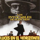 LOS INTOCABLES DE ELLIOT NESS - Luces en el Horizonte