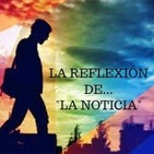 La Reflexion de la noticia 20/1/19