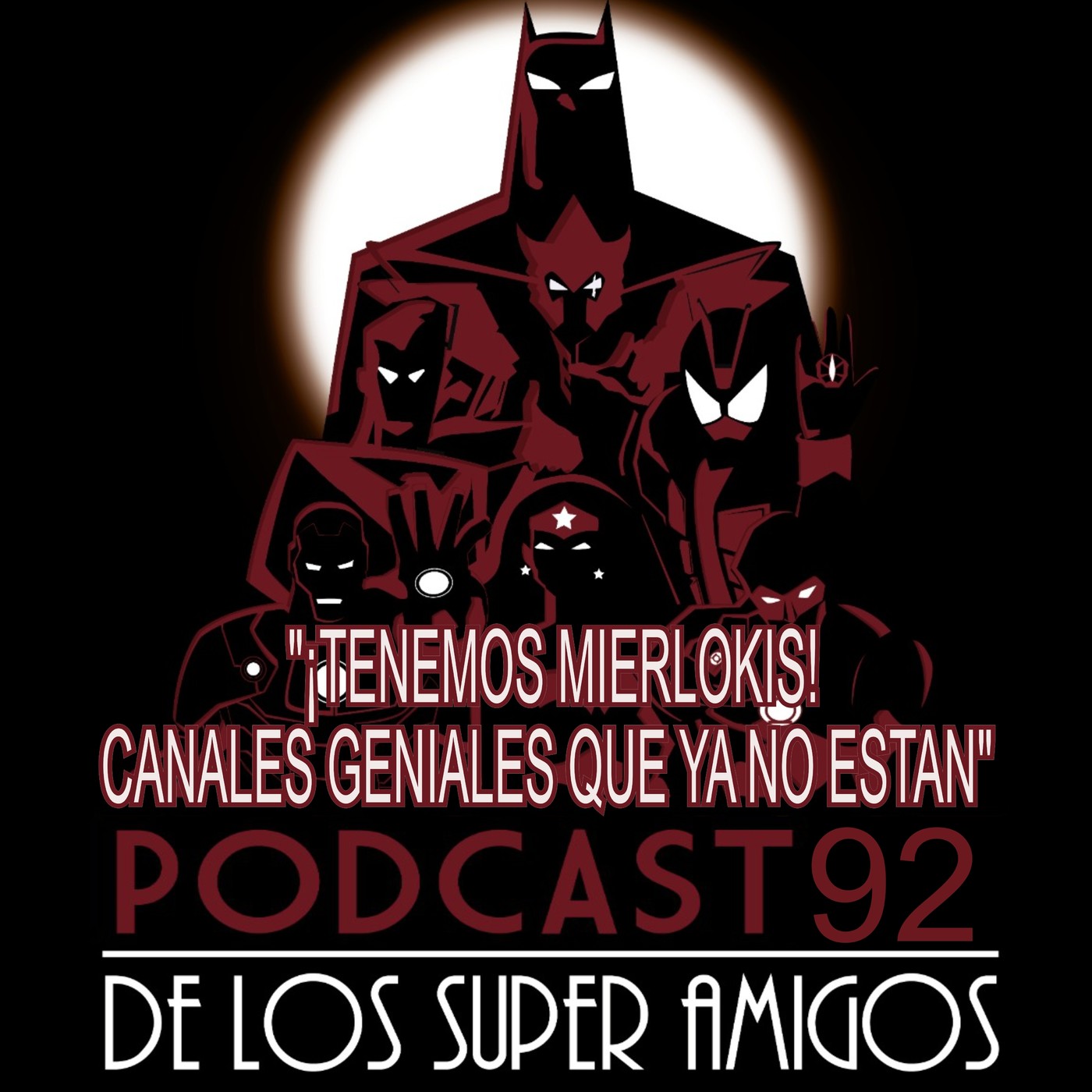 El Podcast de los SuperAmigos