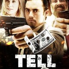 Tell (2014) #Acción #Thriller #Drama #Crimen #peliculas #podcast #audesc